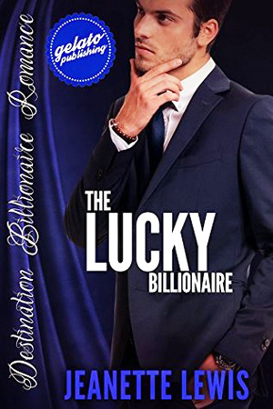 The Lucky Billionaire by Jeanette Lewis