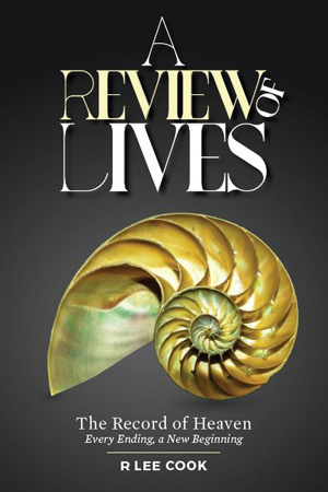 A Review of Lives: Opening the Record of Heaven by R. Lee Cook
