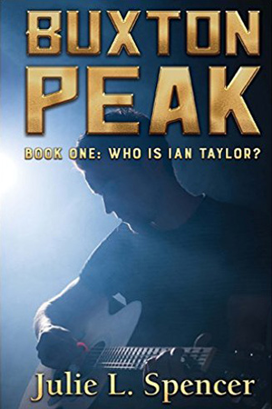 Buxton Peak: Who is Ian Taylor? by Julie L. Spencer