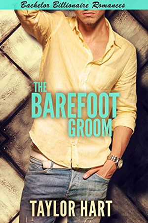 The Barefoot Groom by Taylor Hart