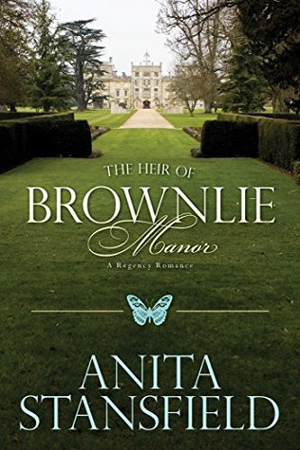 The Heir of Brownlie Manor by Anita Stansfield
