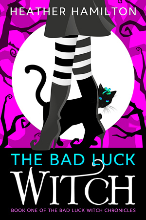 The Bad Luck Witch by Heather Hamilton