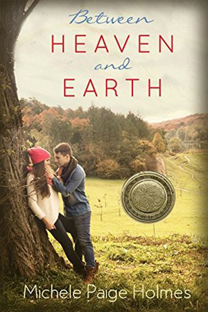 Between Heaven and Earth by Michele Paige Holmes