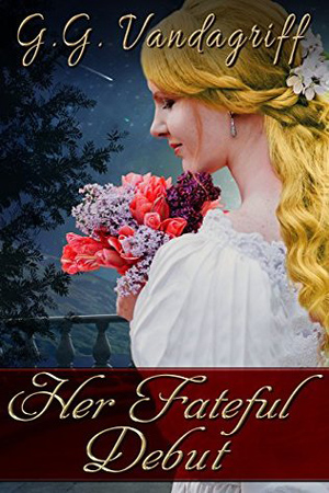 Her Fateful Debut by G.G. Vandagriff