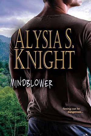 Mindblower by Alysia S. Knight