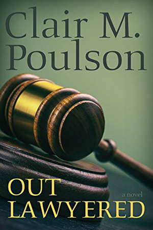 Out Lawyered by Clair M. Poulson