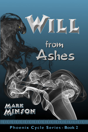 Will From Ashes by Mark Minson