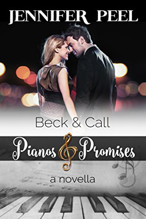 Pianos & Promises: Beck and Call by Jennifer Peel