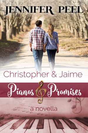 Pianos & Promises: Christopher and Jaime by Jennifer Peel