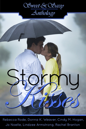 Sweet & Sassy Anthology: Stormy Kisses