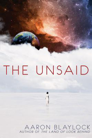 The Unsaid by Aaron Blaylock
