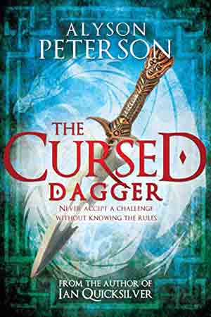 Ian Quicksilver: The Cursed Dagger by Alyson Peterson