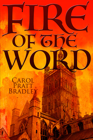 Fire of the Word by Carol Pratt Bradley
