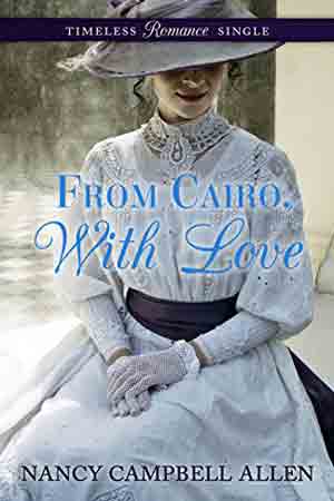 From Cairo, With Love by Nancy Campbell Allen