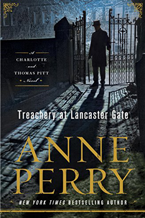 Treachery at Lancaster Gate by Anne Perry