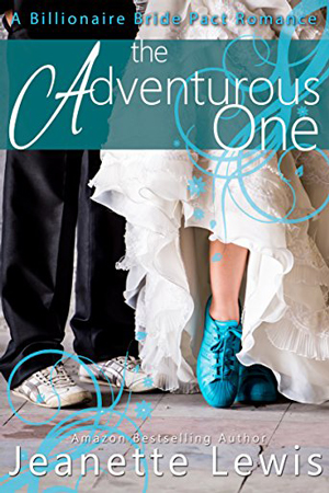 Billionaire Bride Pact: The Adventurous One by Jeanette Lewis