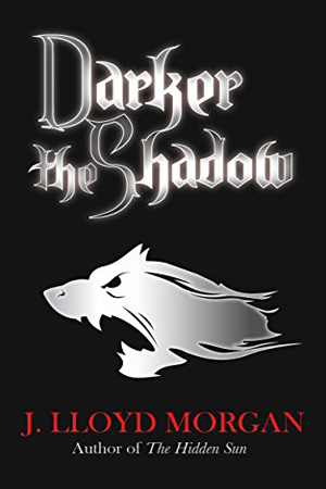 Darker the Shadow by J. Lloyd Morgan