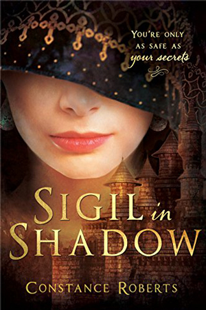 Sigil in Shadow by Constance Roberts