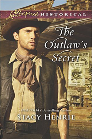 The Outlaw’s Secret by Stacy Henrie