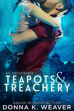 Teapots & Treachery by Donna K. Weaver
