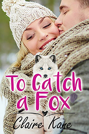 To Catch a Fox by Claire Kane