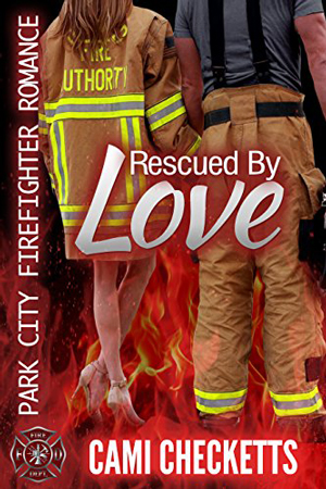 Rescued by Love by Cami Checketts