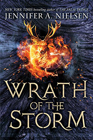 Wrath of the Storm by Jennifer A. Nielsen
