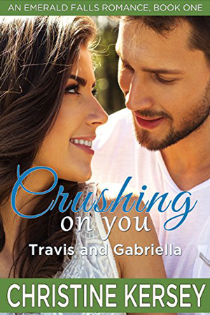 Emerald Falls: Crushing on You by Christine Kersey