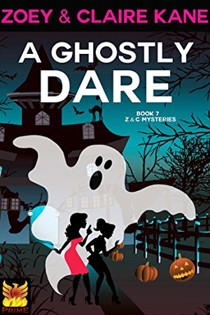 Z & C Mysteries: A Ghostly Dare by Zoey & Claire Kane