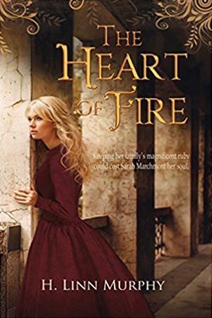 The Heart of Fire by H. Linn Murphy
