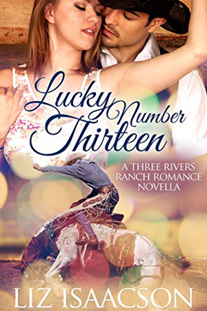 Three Rivers: Lucky Number Thirteen by Liz Isaacson
