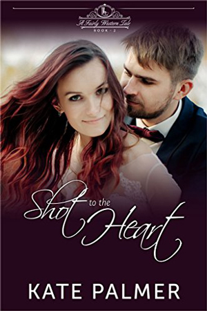 Shot to the Heart by Kate Palmer