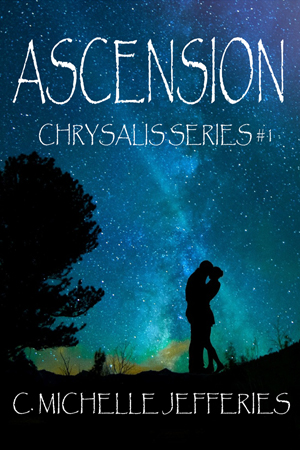 Chysalis: Ascension by C. Michelle Jefferies