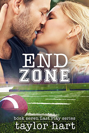 Last Play: End Zone by Taylor Hart