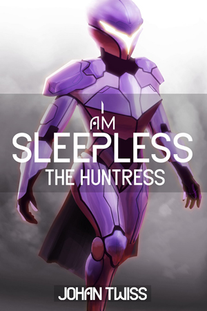 I Am Sleepless: The Huntress by Johan Twiss