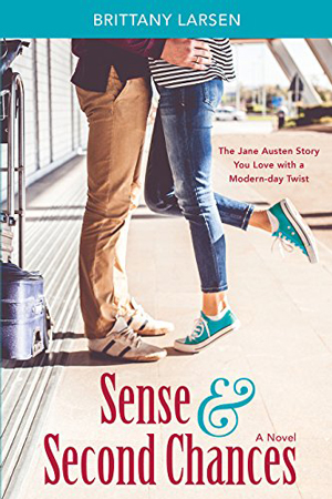 Sense and Second Chances by Brittany Larsen