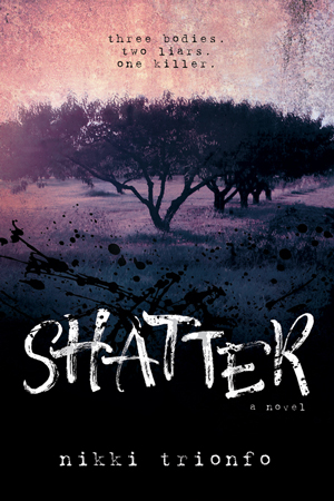 Shatter by Nikki Trionfo