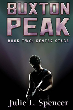 Buxton Peak: Center Stage by Julie L. Spencer
