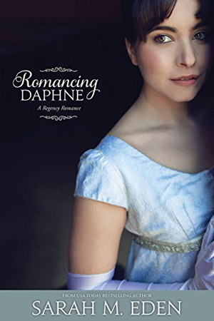 Lancaster Family: Romancing Daphne by Sarah M. Eden