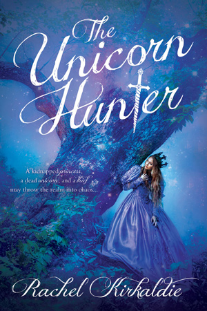 The Unicorn Hunter by Rachel Kirkaldie
