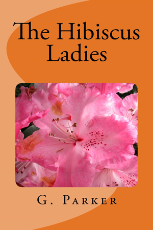 The Hibiscus Ladies