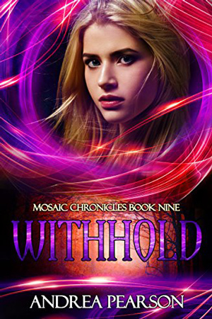 Mosaic: Withhold by Andrea Pearson