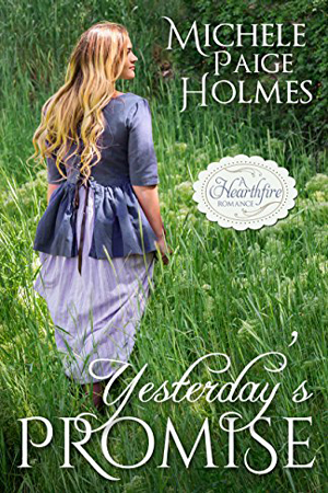 Yesterday's Promise by Michele Paige Holmes