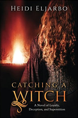Catching a Witch by Heidi Eljarbo
