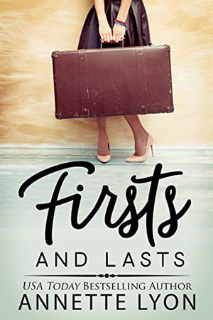 Timeless Romance Novella: Firsts and Lasts by Annette Lyon