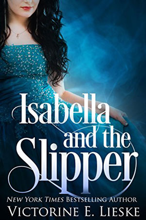 Isabella and the Slipper by Victorine E. Lieske