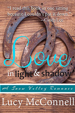 Love in Light and Shadow by Lucy McConnell