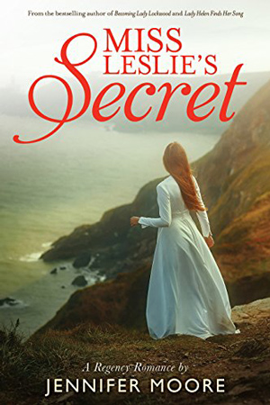 Miss Leslie's Secret by Jennifer Moore