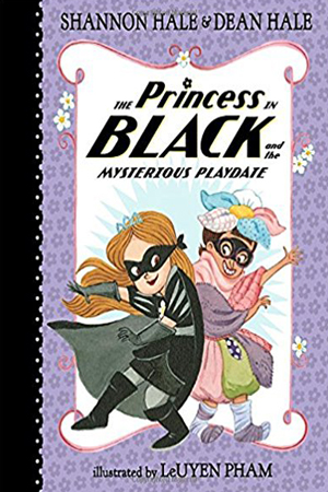The Princess in Black and the Mysterious Playdate by Shannon Hale & Dean Hale