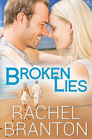 Lily’s House: Broken Lies by Rachel Branton